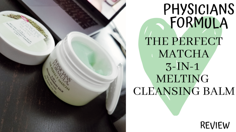 {Beauty} Physicians Formula The Perfect Matcha 3 in 1 Melting Cleansing Balm